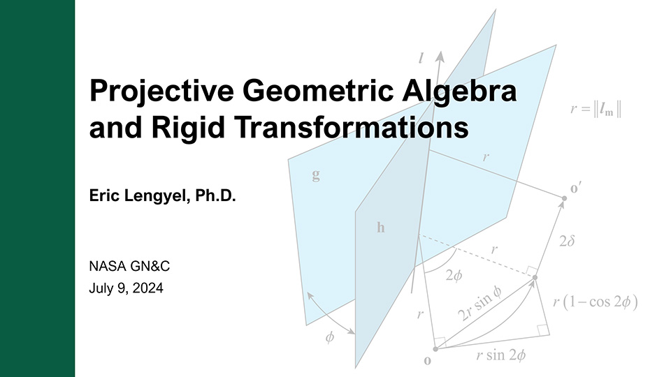 NASA Projective Geometric Algebra and Rigid Transformations Lengyel